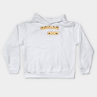 Dream Big Scrabble Kids Hoodie